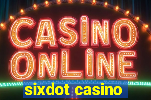 sixdot casino